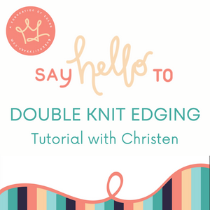 Tutorial - Double Knit Hem